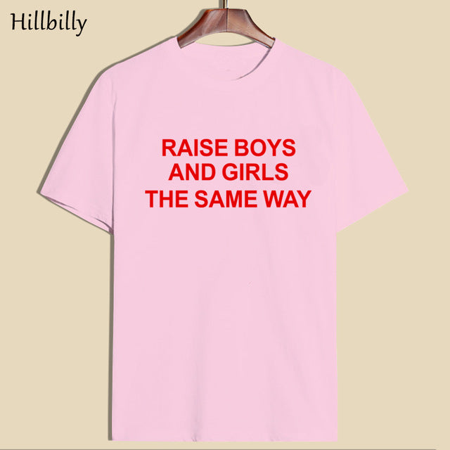 Hillbilly Raise Boys AND Girls The Same Way Short Sleeve O-Neck White Printing Red Letter Women T Shirts Fashion Cotton Tees Top