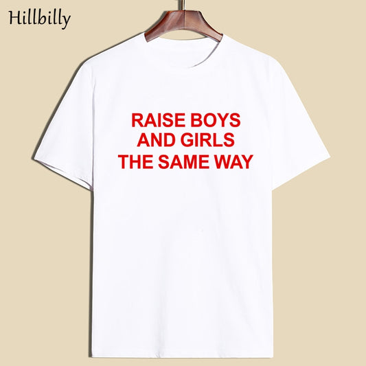 Hillbilly Raise Boys AND Girls The Same Way Short Sleeve O-Neck White Printing Red Letter Women T Shirts Fashion Cotton Tees Top